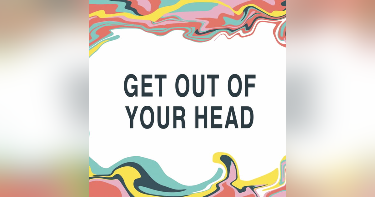 Don’t Drink the Poison - Get Out of Your Head Don’t Drink the Poison - Get Out of Your Head