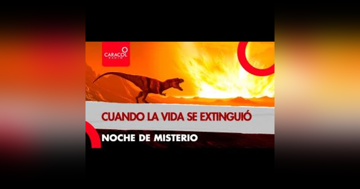 Cuando la Vida se Extinguió Cuando la Vida se Extinguió