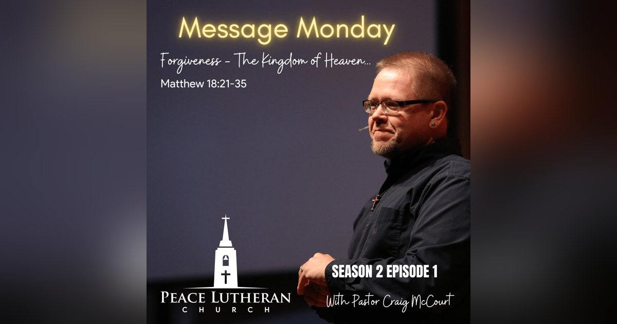 Message Monday - Forgiveness Message Monday - Forgiveness