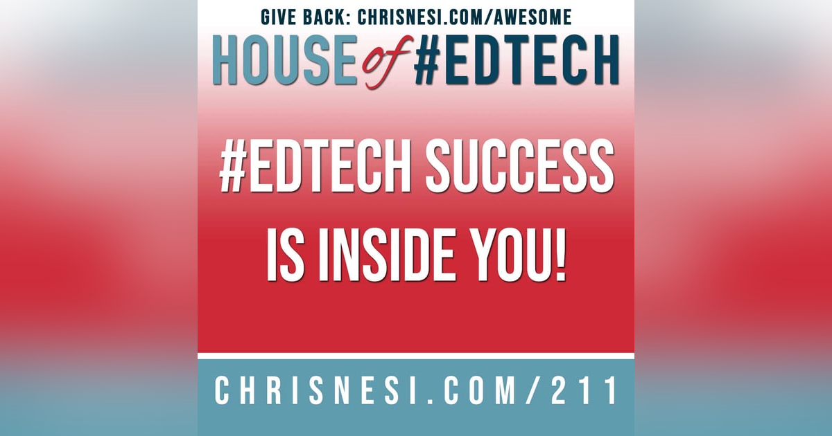 #EdTech Success Is Inside You - HoET211 #EdTech Success Is Inside You - HoET211