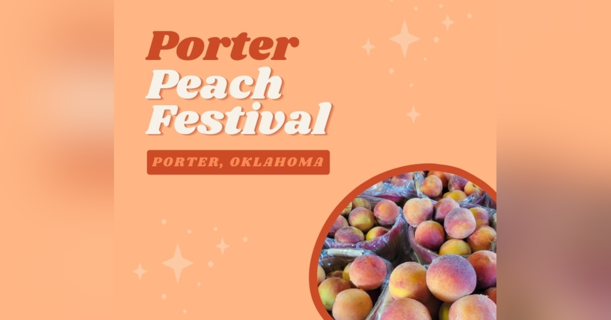 Porter Peach Festival: Family Fun for Everyone Porter Peach Festival: Family Fun for Everyone