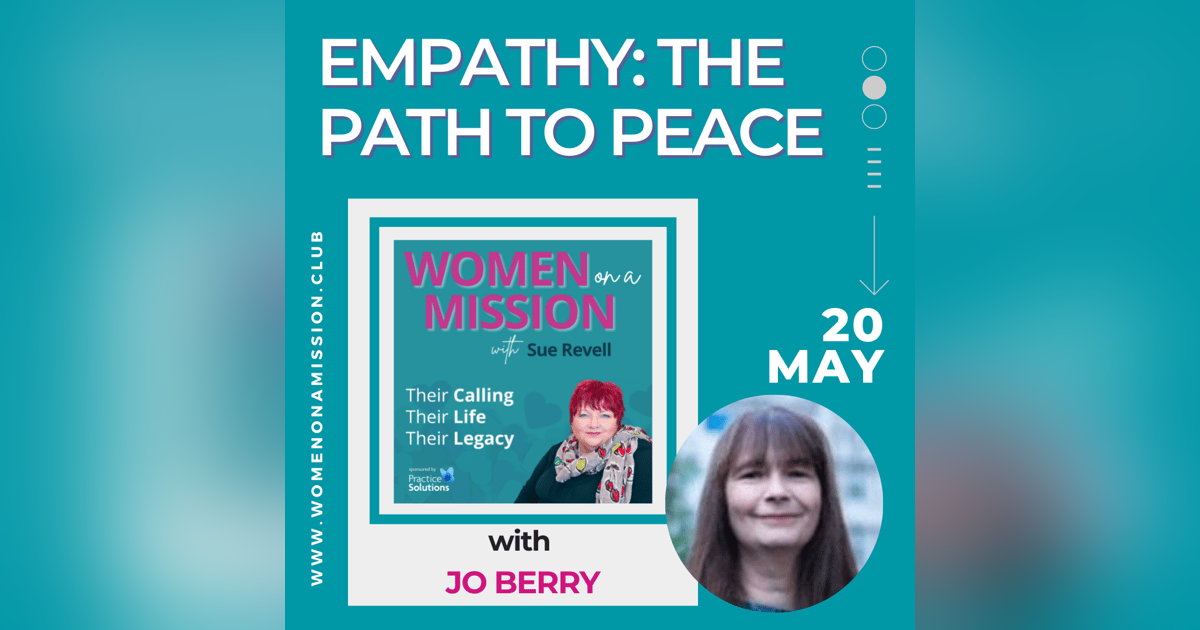 Episode 43: Empathy: The Path to Peace with Jo Berry Episode 43: Empathy: The Path to Peace with Jo Berry
