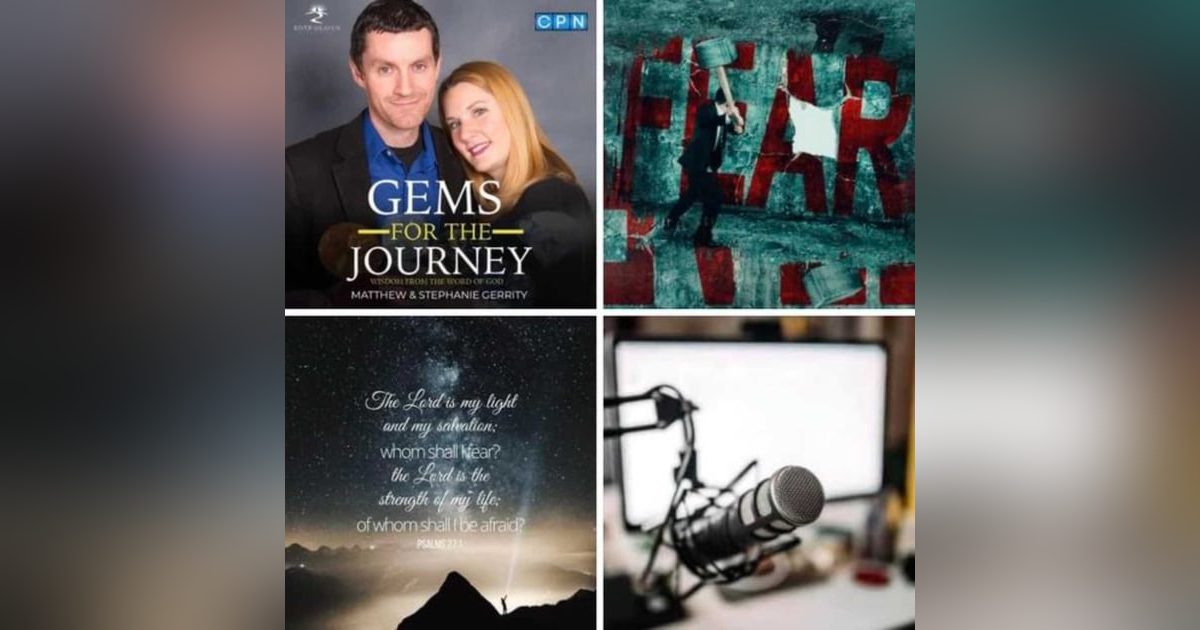 Overcoming Fear In The Last Days (Episode 32) Overcoming Fear In The Last Days (Episode 32)