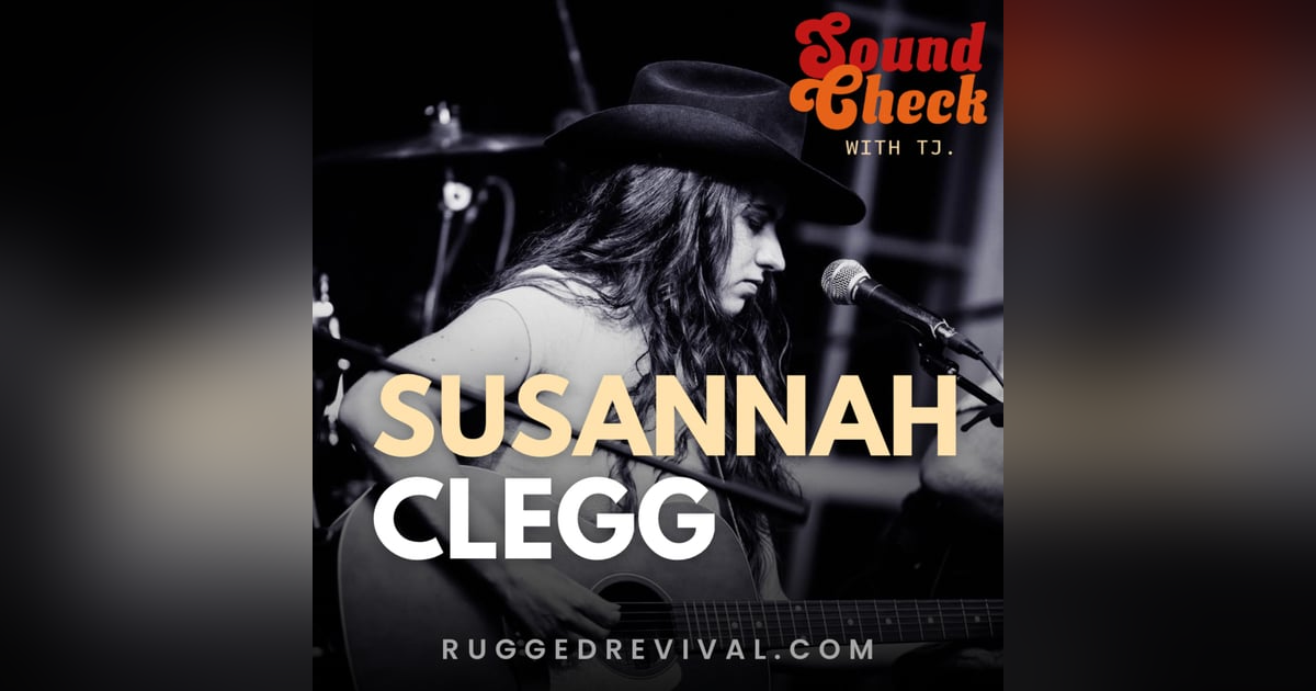 Susannah Clegg - Exploring the UK Country & Americana Scene Susannah Clegg - Exploring the UK Country & Americana Scene