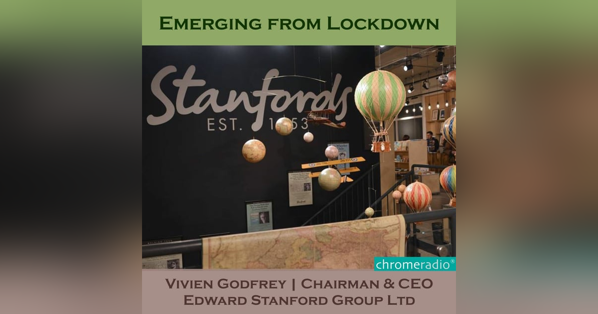 EMERGING FROM LOCKDOWN | Vivien Godfrey, Stanfords EMERGING FROM LOCKDOWN | Vivien Godfrey, Stanfords