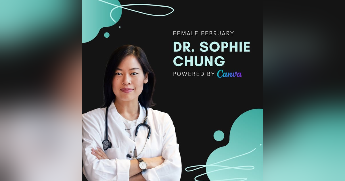 Dr. Sophie Chung, Qunomedical | Female February Dr. Sophie Chung, Qunomedical | Female February