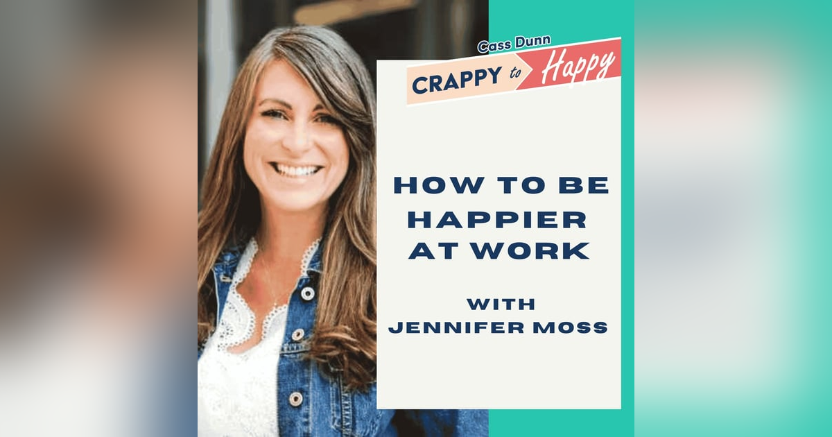 Unlocking Happiness at Work with Jennifer Moss Unlocking Happiness at Work with Jennifer Moss