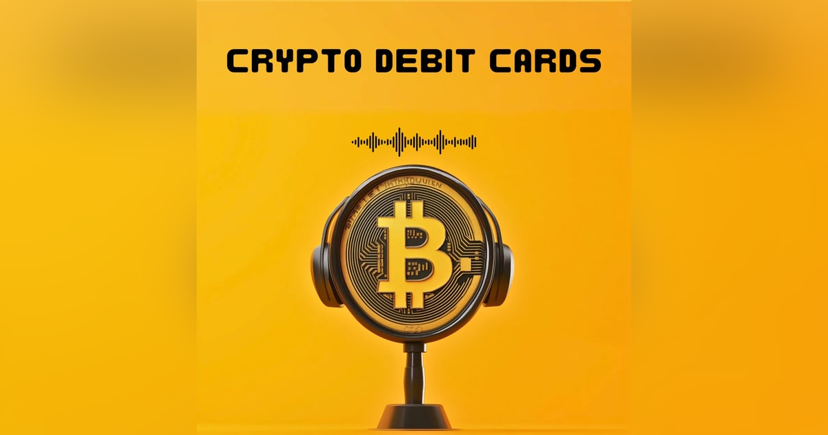 #12. THE CRYPTO DEBIT CARD REVOLUTION IS UNDERWAY #12. THE CRYPTO DEBIT CARD REVOLUTION IS UNDERWAY