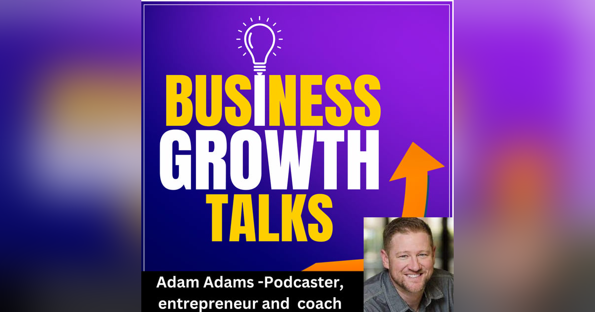 Adam Adams shares his journey from business growth to retirement Adam Adams shares his journey from business growth to retirement