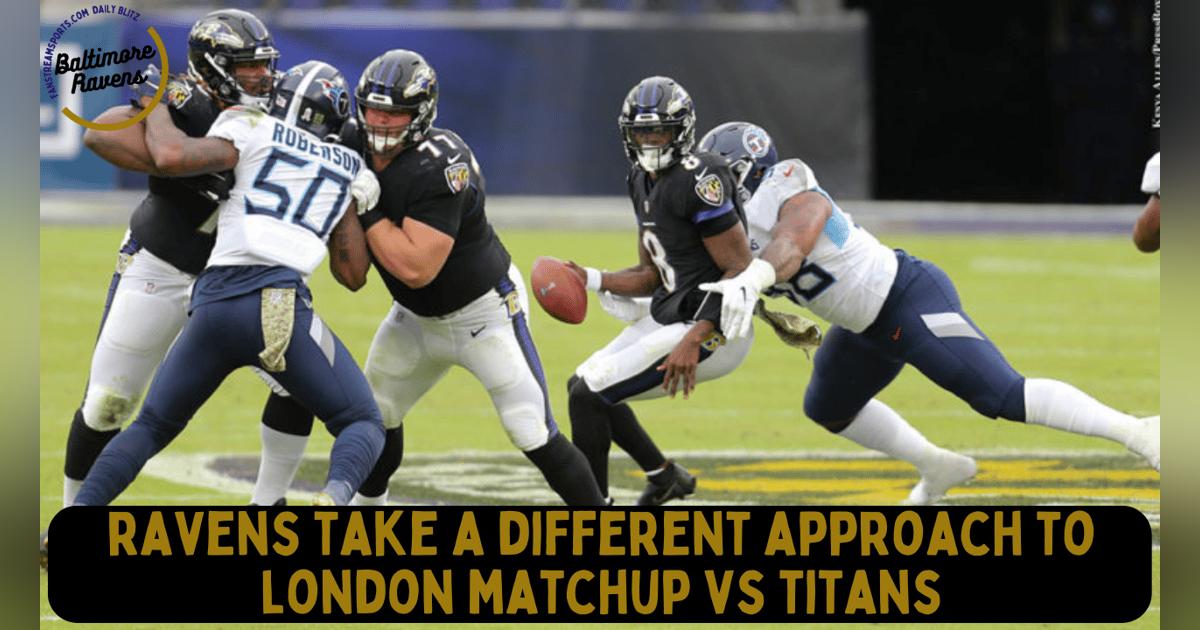 #Ravens Take Different Approach to London Game vs. #Titans | Ravens Daily Blitz #Ravens Take Different Approach to London Game vs. #Titans | Ravens Daily Blitz