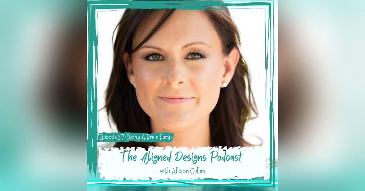 Allison Walks You Through A Brain Dump Allison Walks You Through A Brain Dump