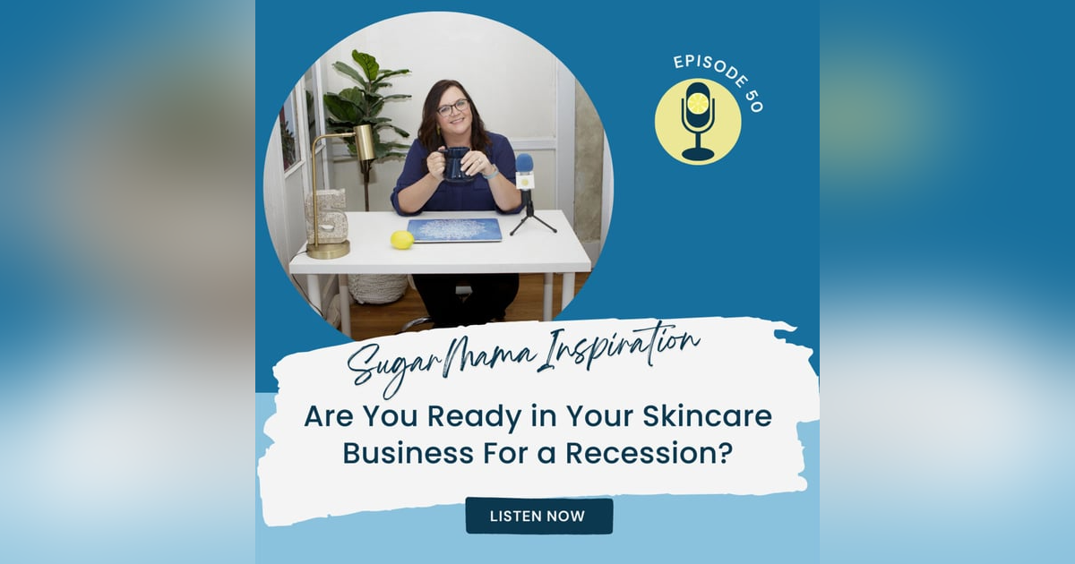 Are You Ready in Your Skincare Business For a Recession? Are You Ready in Your Skincare Business For a Recession?