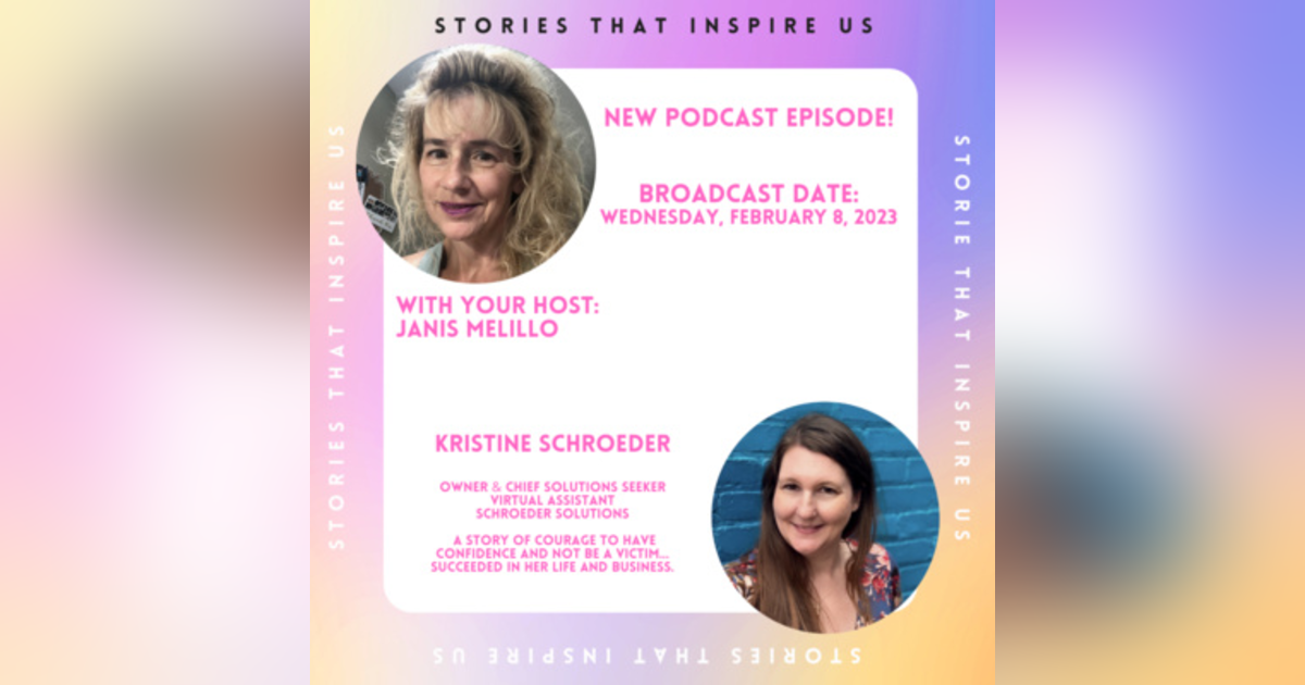 Stories That Inspire Us with Kristine Schroeder - 02.08.23 Stories That Inspire Us with Kristine Schroeder - 02.08.23
