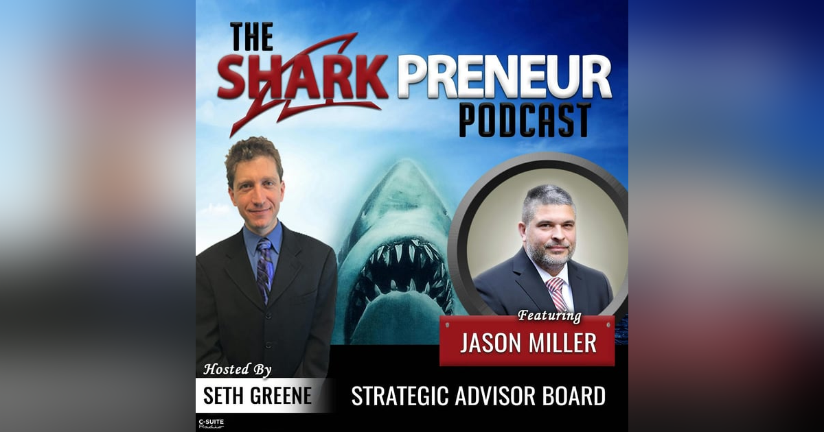 824: Strategic Advisor Board with Jason Miller 824: Strategic Advisor Board with Jason Miller