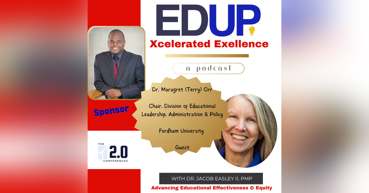 Dr. Margaret (Terry) Orr—Advancing Educational Leadership Preparation through Improvement Science Dr. Margaret (Terry) Orr—Advancing Educational Leadership Preparation through Improvement Science