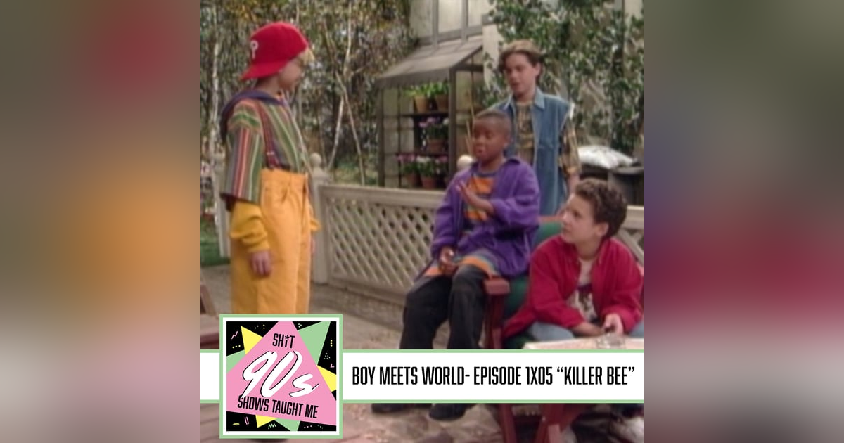 Boy Meets World: Season 1 Episode 5 - Killer Bee Boy Meets World: Season 1 Episode 5 - Killer Bee