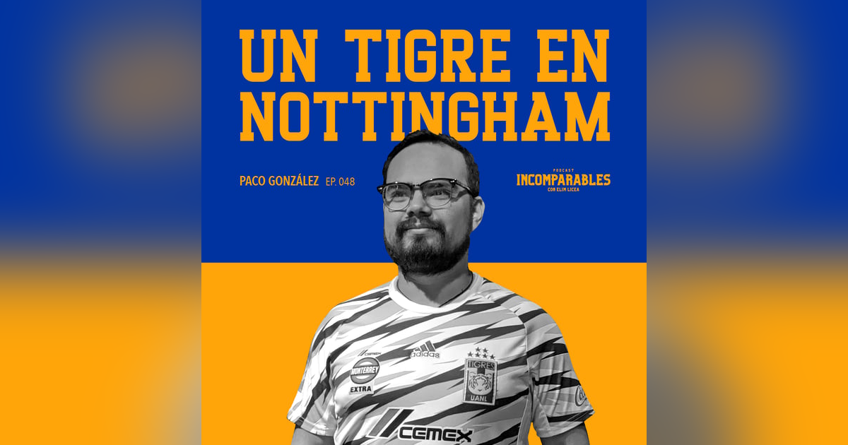 048 | Un Tigre en Nottingham | Paco González 048 | Un Tigre en Nottingham | Paco González