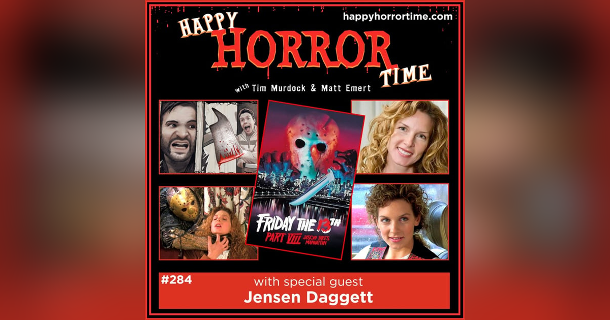 Ep 284: Interview w/Jensen Daggett from “F13 Part VIII: Jason Takes Manhattan” Ep 284: Interview w/Jensen Daggett from “F13 Part VIII: Jason Takes Manhattan”