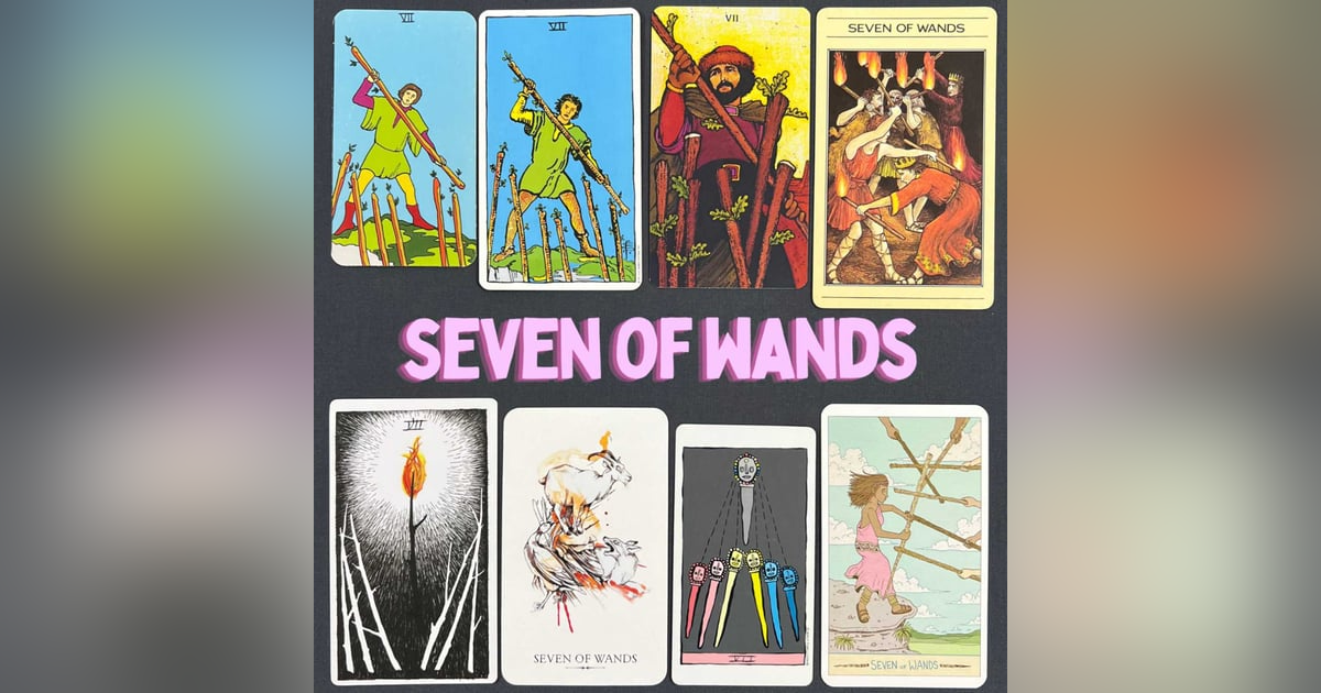 Ep8: Seven of Wands Ep8: Seven of Wands