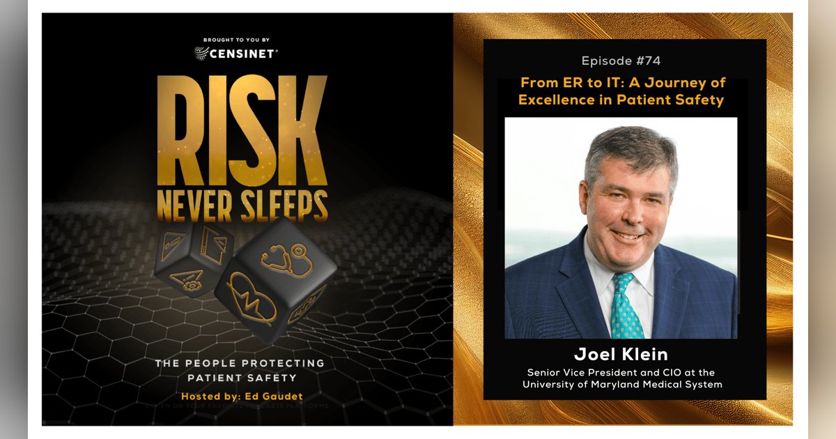 Episode #74. From ER to IT: A Journey of Excellence in Patient Safety, with Joel Klein, Senior Vice President and CIO at the University of Maryland Medical System Episode #74. From ER to IT: A Journey of Excellence in Patient Safety, with Joel Klein, Senior Vice President and CIO at the University of Maryland Medical System