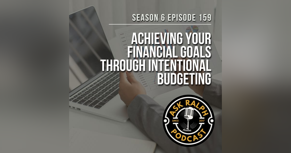Achieving Your Financial Goals Through Intentional Budgeting Achieving Your Financial Goals Through Intentional Budgeting
