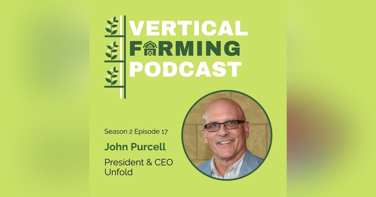 S2E17: John Purcell - Building a Sustainable Future by Falling In Love with the Solution, Not the Science S2E17: John Purcell - Building a Sustainable Future by Falling In Love with the Solution, Not the Science