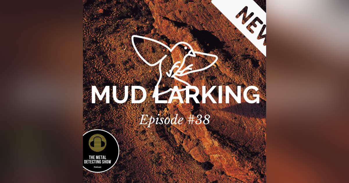 Magnificent Mud Larking Magnificent Mud Larking