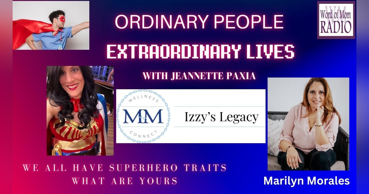 Marilyn Morales on Ordinary People Extraordinary Lives with Jeannette Paxia Marilyn Morales on Ordinary People Extraordinary Lives with Jeannette Paxia