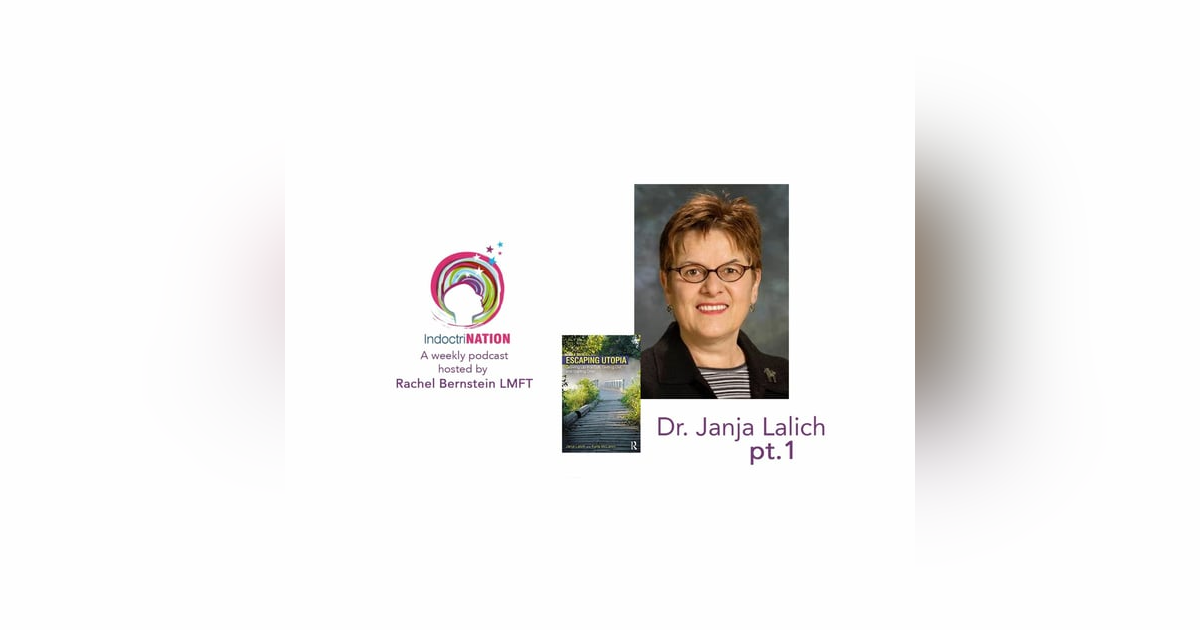 The Cookie Cutter Messiah School w/ Dr. Janja Lalich, cultic studies - S2E12pt1 The Cookie Cutter Messiah School w/ Dr. Janja Lalich, cultic studies - S2E12pt1