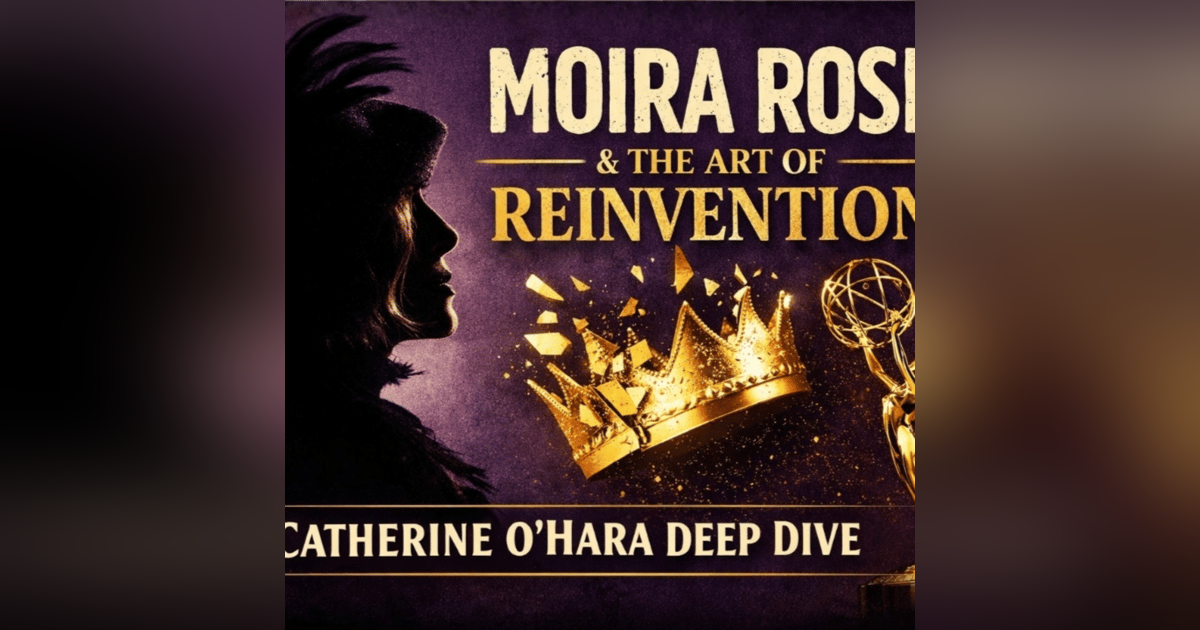 Moira Rose & The Art of Reinvention | Catherine O’Hara Deep Dive Moira Rose & The Art of Reinvention | Catherine O’Hara Deep Dive