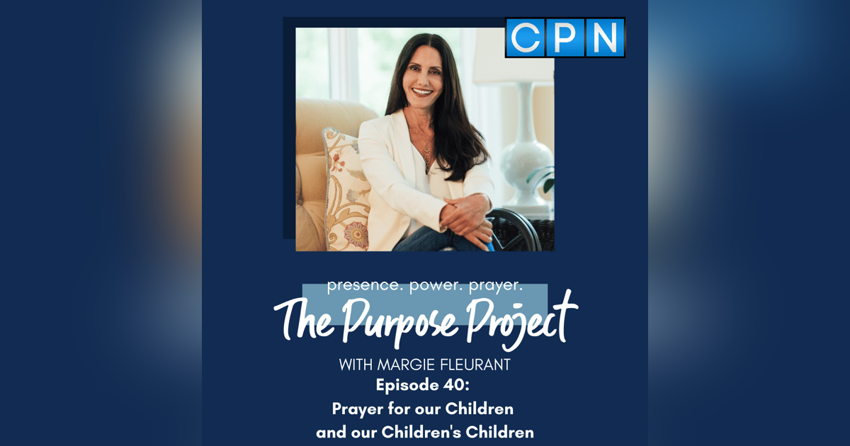 Prayer for our Children and our Children's Children Prayer for our Children and our Children's Children