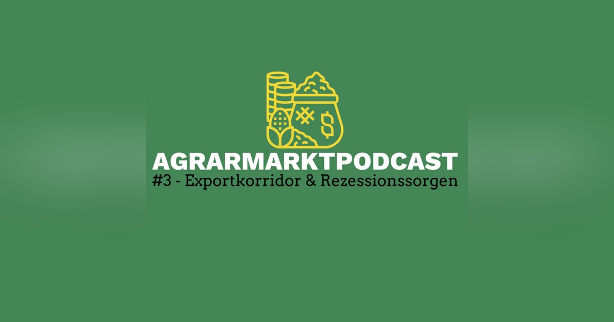 Ukrainischer Exportkorridor & Rezessionssorgen Ukrainischer Exportkorridor & Rezessionssorgen
