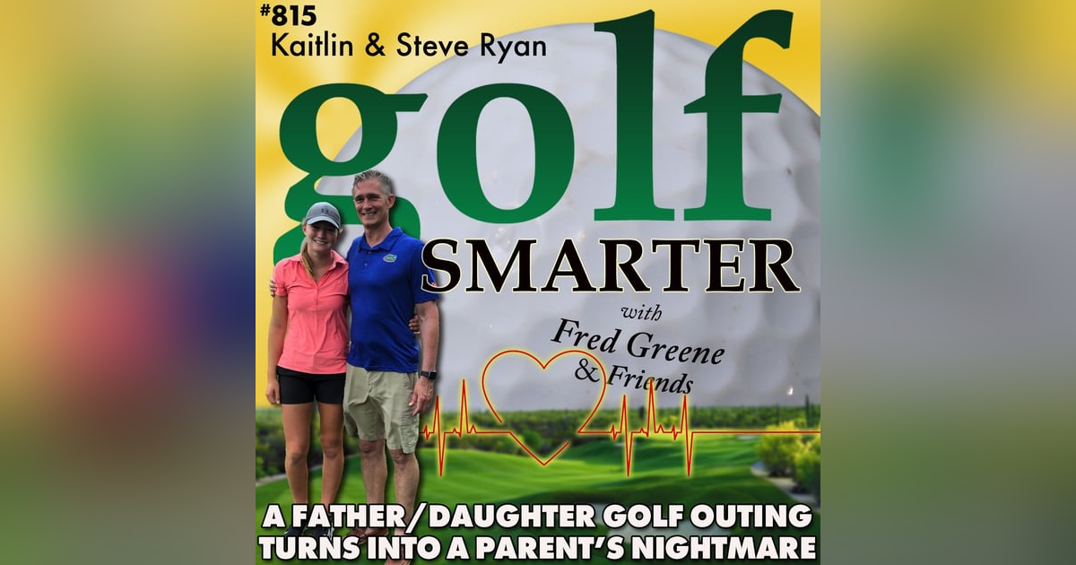 A Father & Daughter Golf Outing That Turned into a Parent’s Nightmare A Father & Daughter Golf Outing That Turned into a Parent’s Nightmare