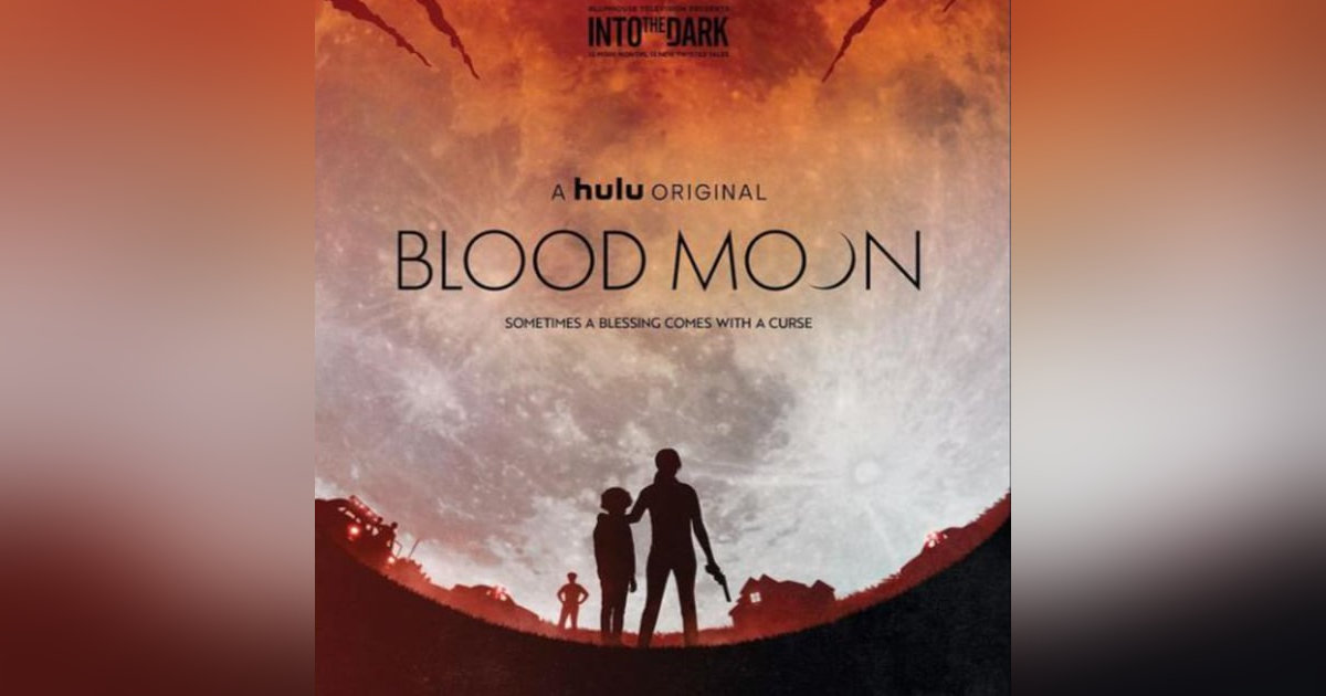 31 Days of Horror, 2023: Day 24 - Blood Moon (2021) 31 Days of Horror, 2023: Day 24 - Blood Moon (2021)