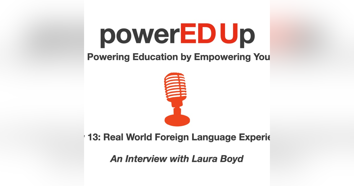 Show 13 - Real World Foreign Language Experiences Show 13 - Real World Foreign Language Experiences