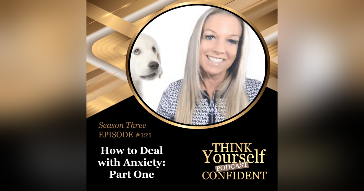 How to Deal With Anxiety: Part One How to Deal With Anxiety: Part One