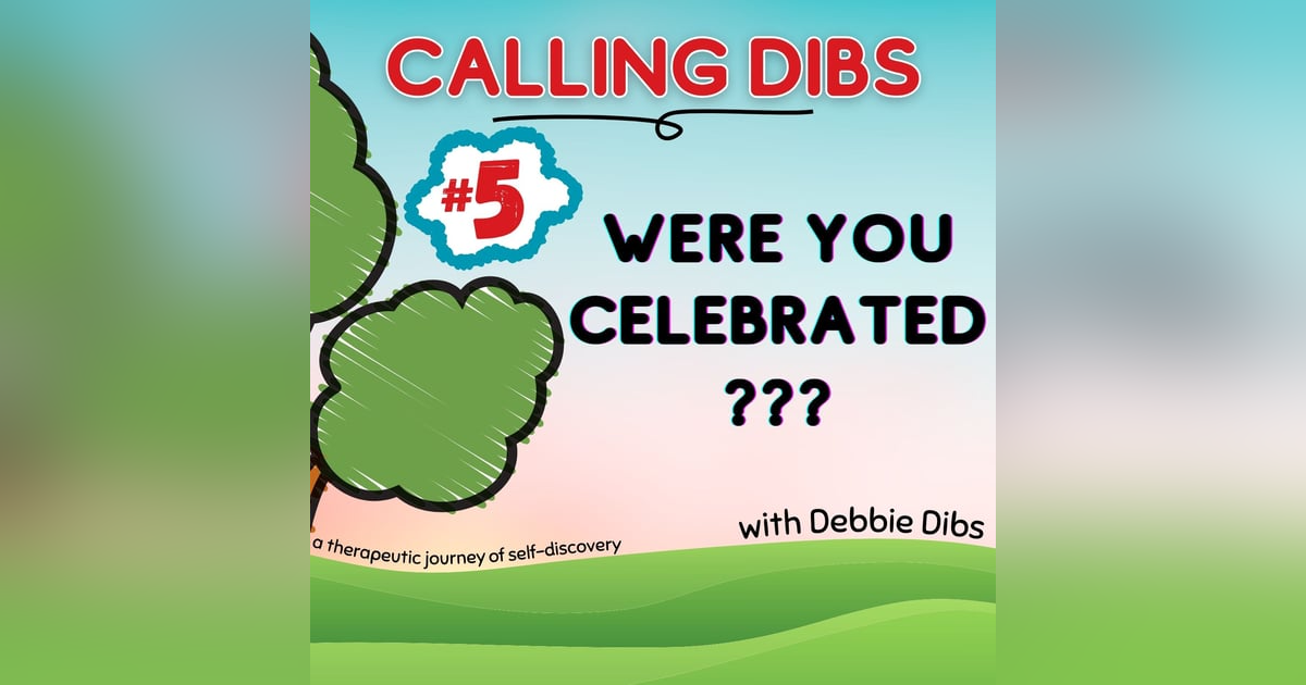 Were You Celebrated? Were You Celebrated?