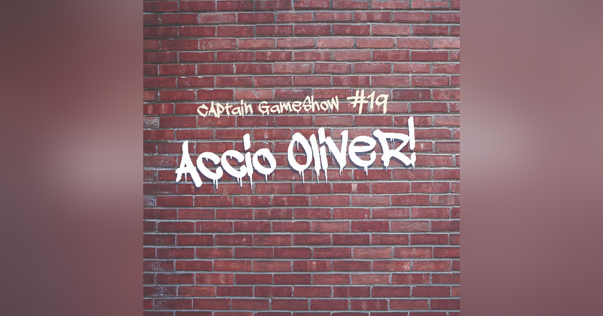 Episode 19: Accio Oliver! Episode 19: Accio Oliver!