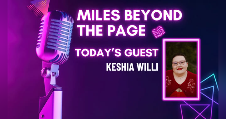 image for Miles Beyond the Page | Keshia C. Willi